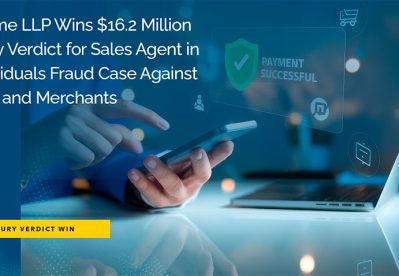 Rome LLP Secures $16.2 Million Jury Verdict for Specialty Payments in ISO Residual Dispute